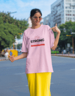 Stay Strong, Never Give up | Oversized Classic T-Shirt - Image 3