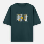 Think Positive | Oversized Classic T-Shirt