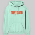 Feel Good | Unisex Hoodie